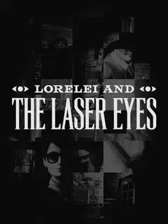 Обложка: Lorelei and the Laser Eyes