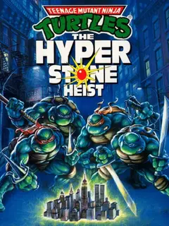 Обложка: Teenage Mutant Ninja Turtles: The Hyperstone Heist
